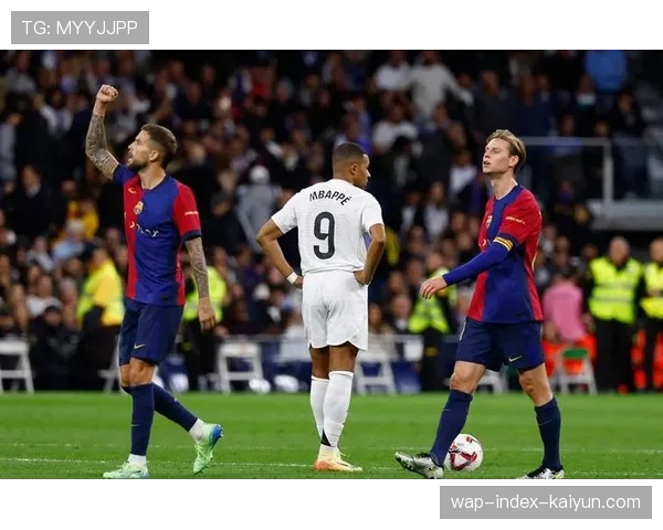 国家德比延期或成赛季转折点 皇马巴萨争冠迎关键赛程